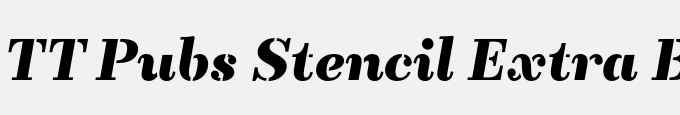 TT Pubs Stencil Extra Bold Italic